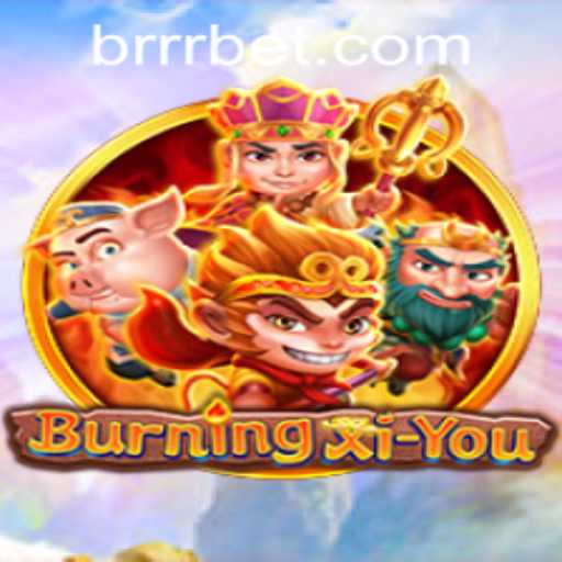 BurningXiYou: A Fresh Take on Adventure Gaming